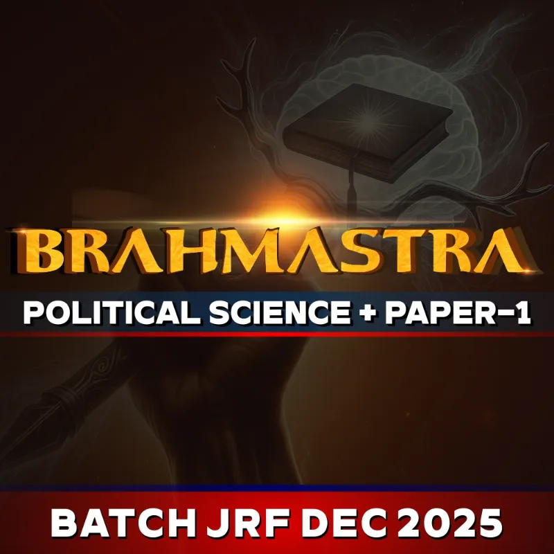Brahmastra: Ultimate Combo Course for UGC NET Political Science + Paper-1