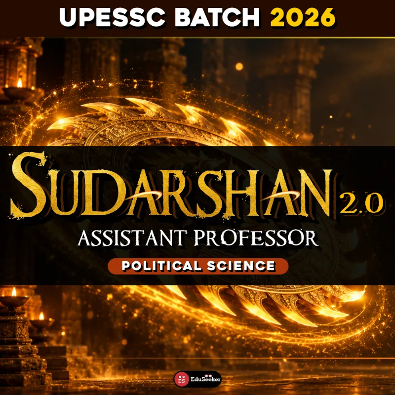 Sudarshan 2.0 – UPESSC Assistant Professor Political Science 2026