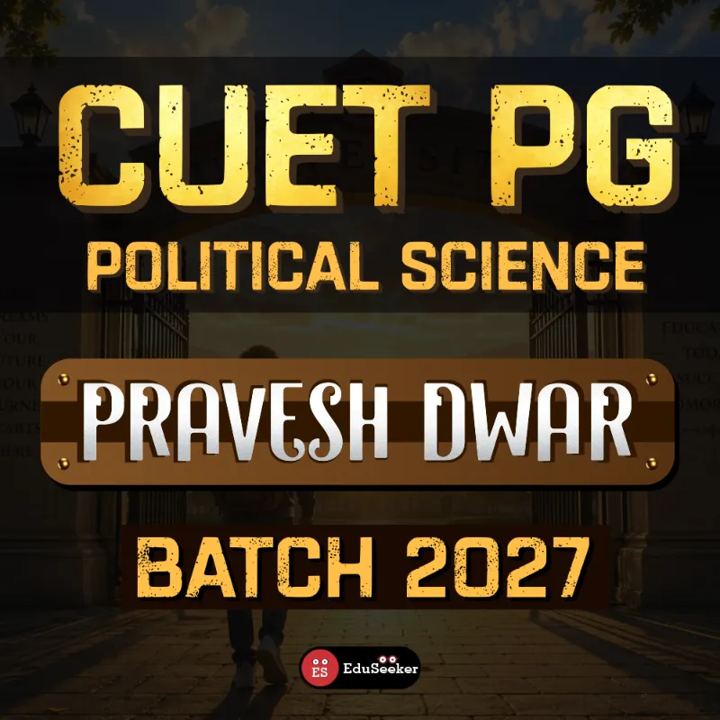 CUET PG Political Science PraveshDwar Batch 2027