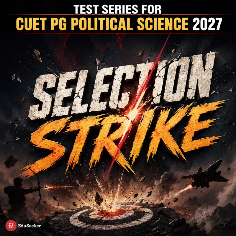 SELECTION STRIKE 2027 – CUET PG Political Science Test Series